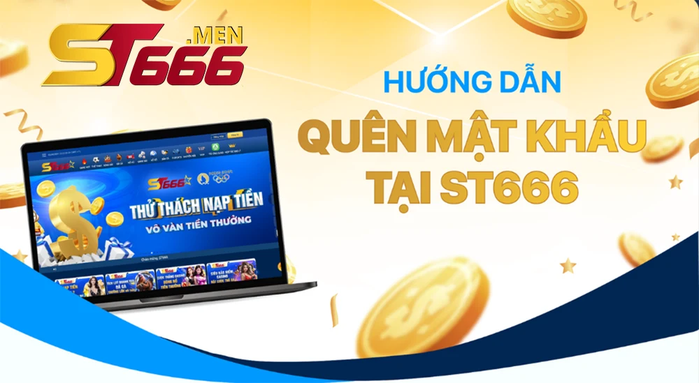 Hướng dẫn đăng nhập st66 khi quên mật khẩu