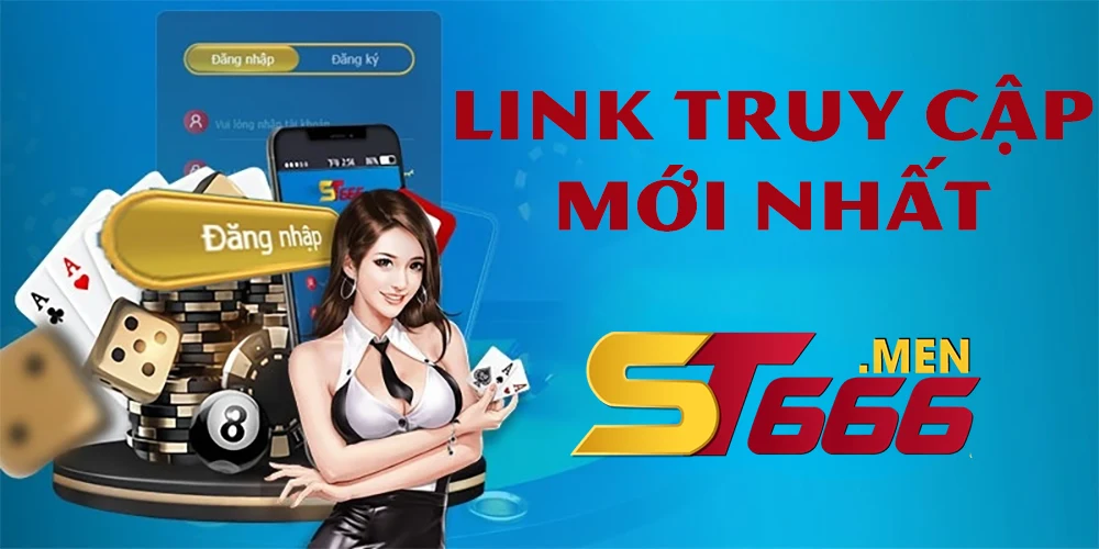 Sử dụng link truy cập mới nhất